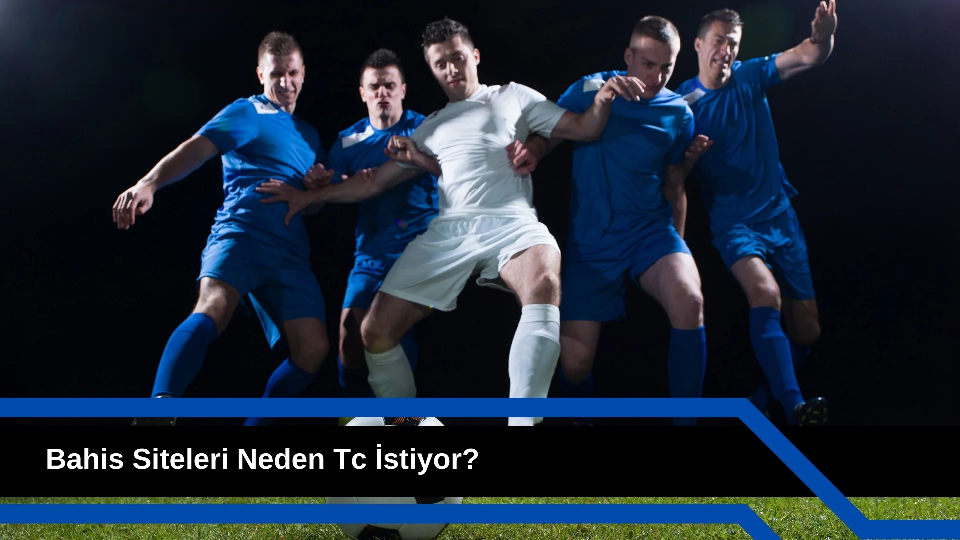 Bahis Siteleri Neden Tc İstiyor